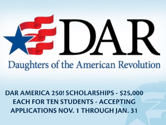 DAR America 250! Scholarships Accepting Applications thru Jan. 31