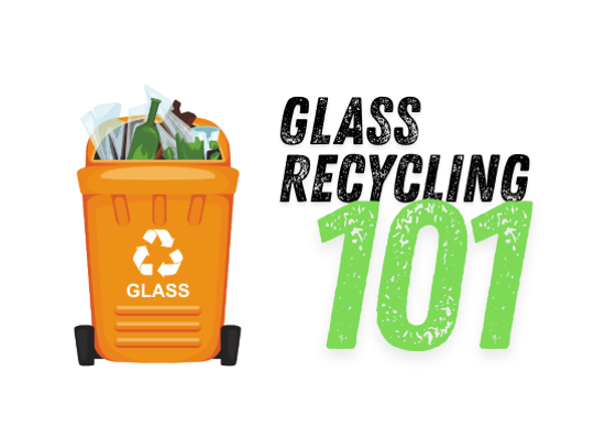 Glass Recycling 101