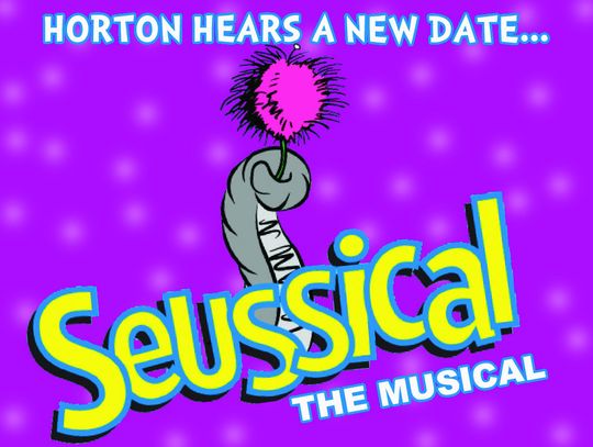 Seussical: New Dates Set for July 17-18