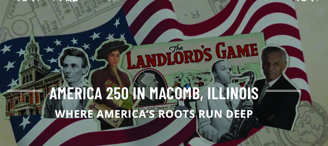 Visit Unforgettable Forgottonia Announces America 250 and McDonough County Bicentennial Celebrations in Macomb